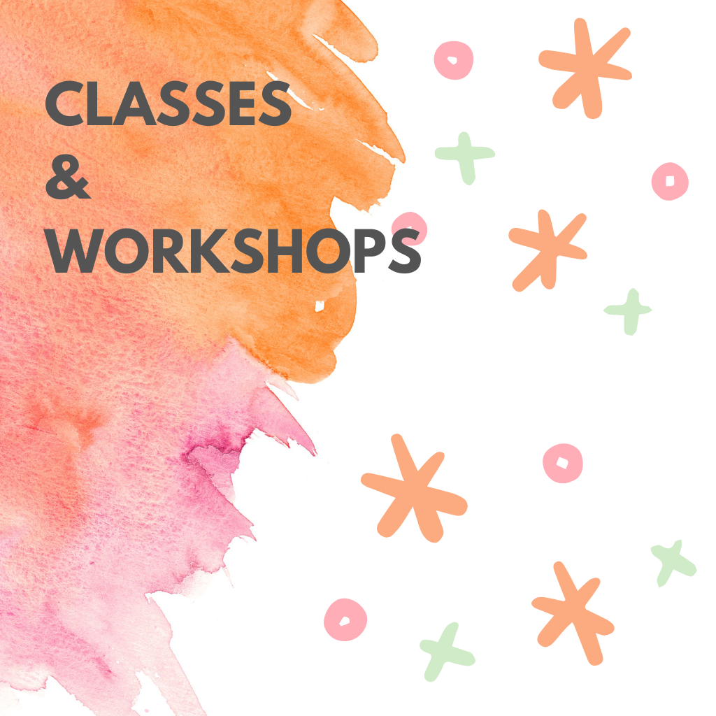 Classes & Workshops